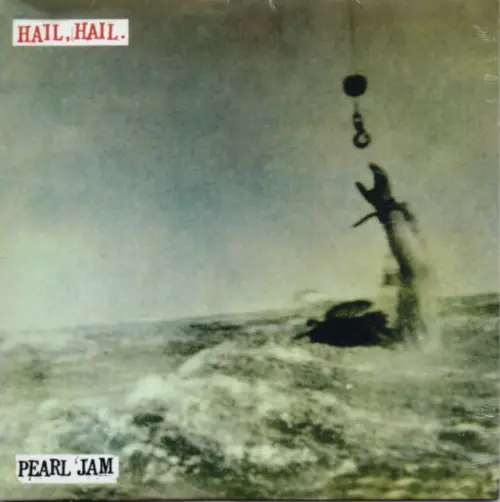 Pearl Jam : Hail, Hail